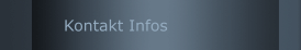 Kontakt Infos